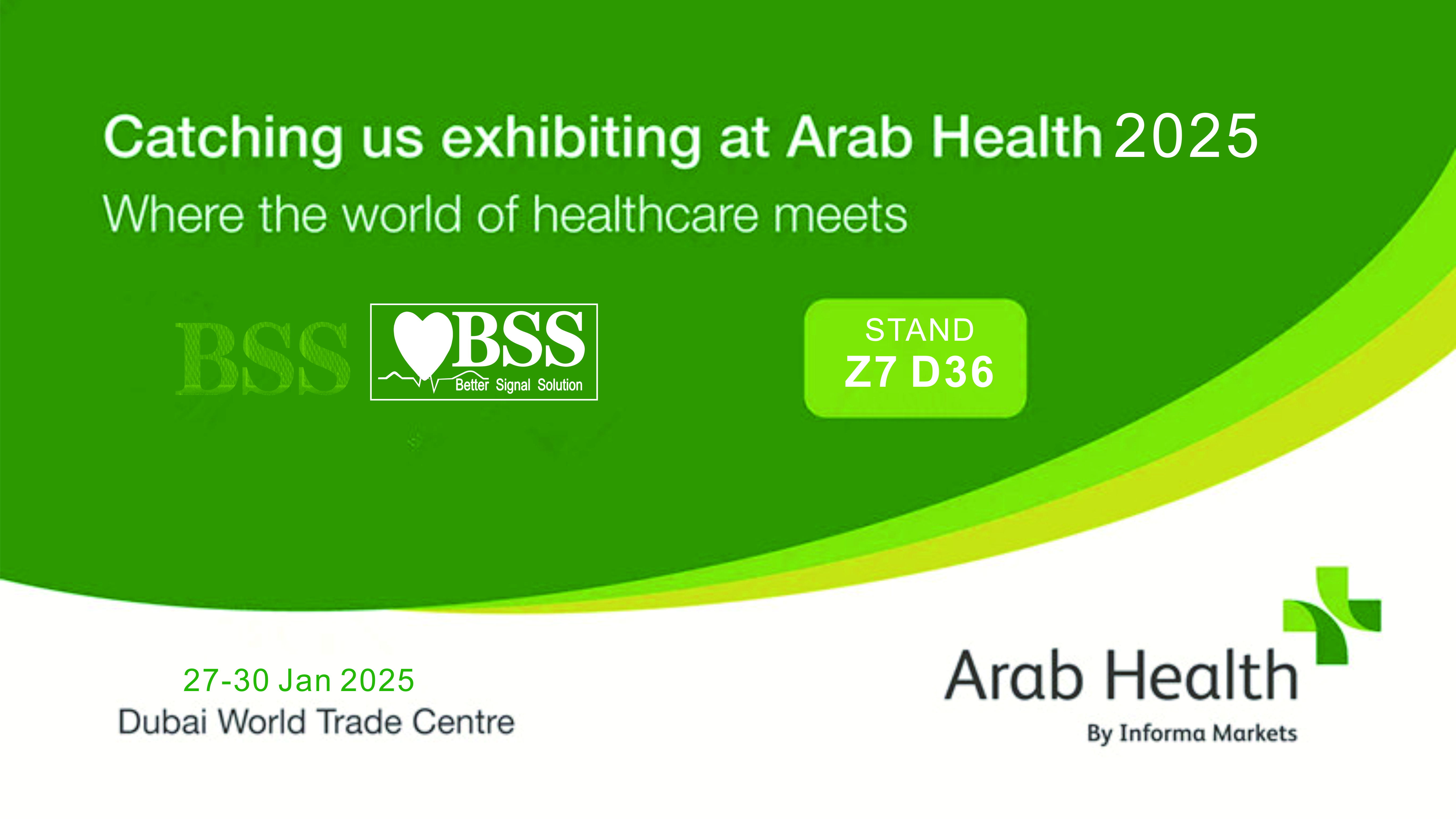 Welcome to Visit BSS at Arab Health Hall Z7, D36